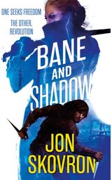 Bane and Shadow Book Two of Empire