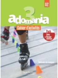 Adomania: Cahier d'activites 3 + manuel numerique Cahier d'activites 3 + manuel numerique