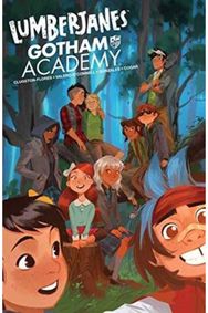 Lumberjanes/Gotham Academy