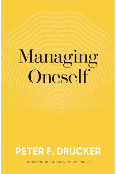 Managing Oneself The Key to Success