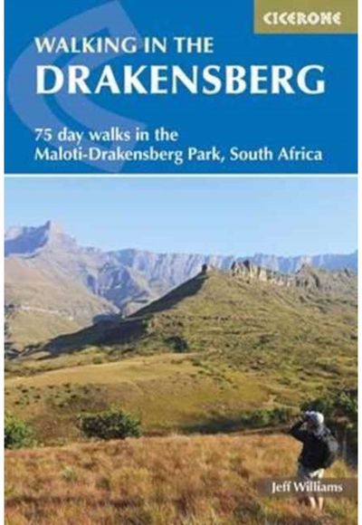 Walking in the Drakensberg 75 walks in the Maloti-Drakensberg Park