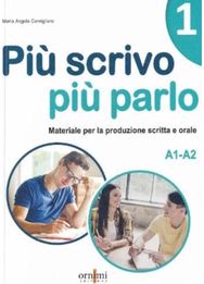 Piu scrivo piu parlo 1 (A1-A2)