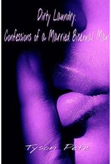 Dirty Laundry: Confessions of a Married Bisexual Man