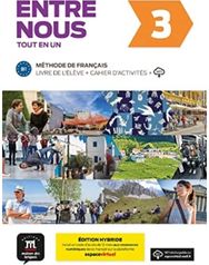 Entre nous 3 - Edition hybride - Tout en un + audio MP3. B1