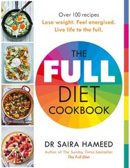 Full Diet Cookbook: Over 100 delicious recipes to lose weight, feel energised and live life to the full recipes to lose weight, feel energised and live life to the full