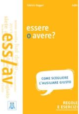 Grammatiche ALMA Essere o avere?