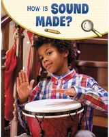 How Is Sound Made?