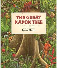 Great Kapok Tree: A Tale of the Amazon Rain Forest A Tale of the Amazon Rain Forest