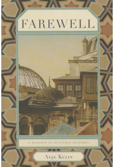 Farewell A Mansion in Occupied Istanbul