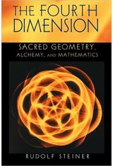 Fourth Dimension Sacred Geometry, Alchemy and Mathematics