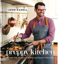 Preppy Kitchen: Recipes for Seasonal Dishes and Simple Pleasures (A Cookbook) Recipes for Seasonal Dishes and Simple Pleasures (A Cookbook)