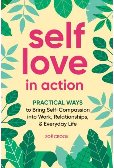 Self-Love in Action Practical Ways to