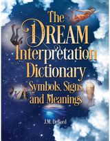 Dream Interpretation Dictionary: Symbols, Signs, And Meanings