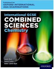 OxfordAQA International GCSE Combined Sciences Chemistry (9204): Student Book Student Book