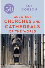 50 Greatest Churches and Cathedrals
