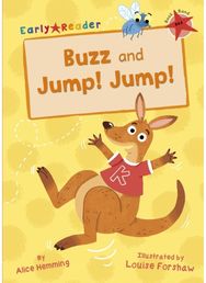 Buzz and Jump! Jump!: (Red Early Reader) (Red Early Reader)