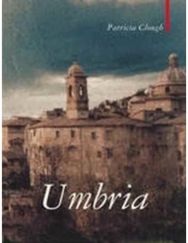 Umbria: The Heart of Italy The Heart of Italy