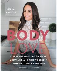 Body Love: Live in Balance, Weigh What You Want, and Free Yourself from Food Drama Forever Weigh What You Want, and Free Yourself from Food Drama Forever