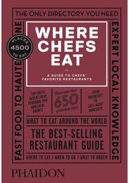Where Chefs Eat: A Guide to Chefs' Favorite Restaurants A Guide to Chefs' Favorite Restaurants