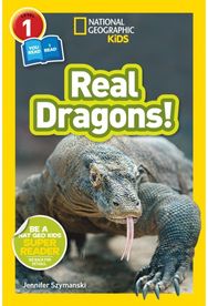 National Geographic Kids Readers: Real Dragons