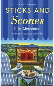 Sticks and Scones: A Bakeshop Mystery A Bakeshop Mystery