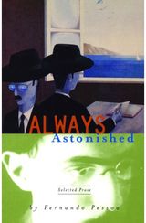 Always Astonished Selected Prose