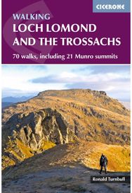 Walking Loch Lomond and the Trossachs 70 walks, including 21 Munro summits
