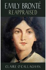 Emily Bronte Reappraised