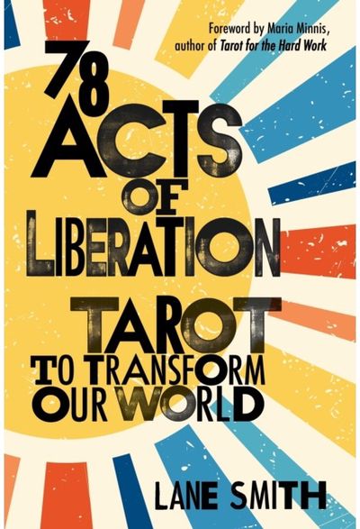 78 Acts of Tarot to Transform