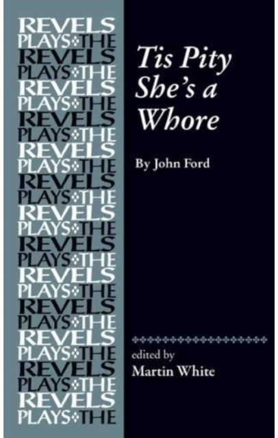 Tis Pity Shes a By John Ford Pegasas