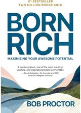 Born Rich Maximizing Your