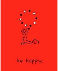 Be Happy (Deluxe Edition): A Little Book to Help You Live a Happy Life A Little Book to Help You Live a Happy Life