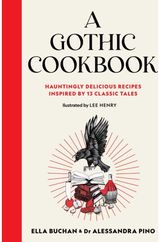 Gothic Cookbook Hauntingly Delicious