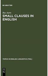 Small Clauses in English The Nonverbal Types