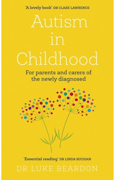 Autism in Childhood For parents and