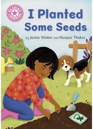 Reading Champion: I Planted Some Seeds: Independent Pink 1b Independent Pink 1b
