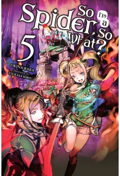 So Im a Spider, So What?, Vol. 5 (light novel)