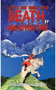 Little Red Riding Hood Death by Misadventure