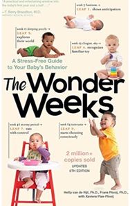 Wonder Weeks: A Stress-Free Guide to Your Baby's Behavior A Stress-Free Guide to Your Baby's Behavior