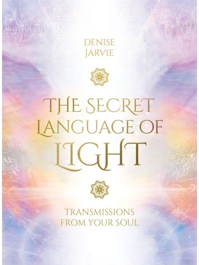 Secret Language of Light Oracle Transmissions from Your Soul