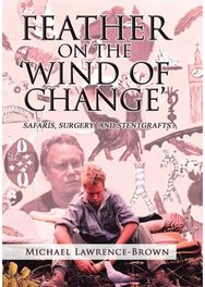 Feather on the Wind of Change Safaris, Surgery and Stentgrafts