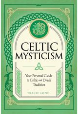Celtic Mysticism Your Personal Guide