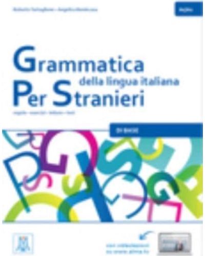 Grammatica della lingua italiana Per Stranieri Libro 1 - Di Base (A1/A2)