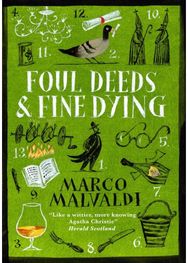 Foul Deeds and Fine Dying: A Pellegrino Artusi Mystery A Pellegrino Artusi Mystery