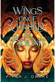 Wings Once Cursed & Bound