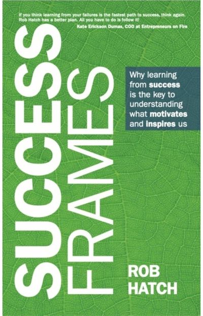 Success Frames Why learning from
