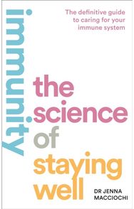 Immunity The Science of Staying Well