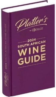 Platters South African Wine Guide 2024