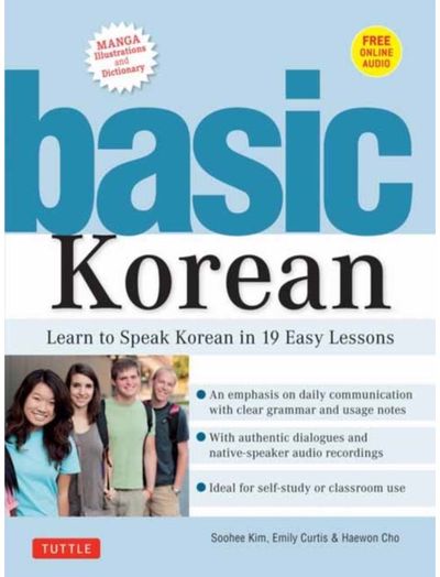 Basic Korean Learn to Speak Korean in 19 Easy Lessons