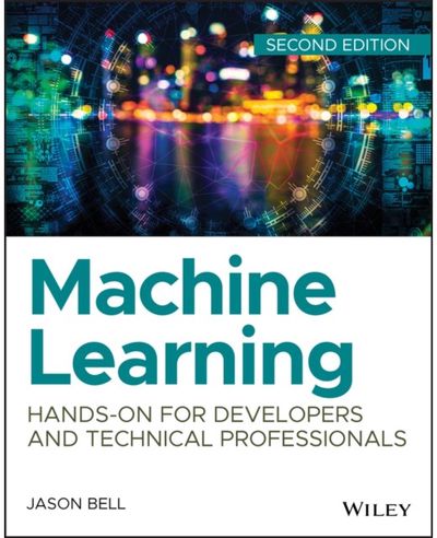 Machine Learning Hands-On for Developers and Technical Professionals